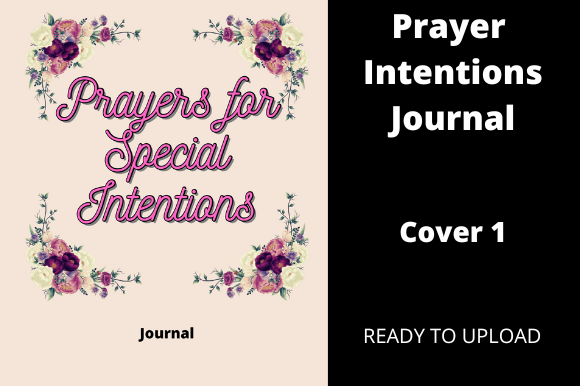 The Prayer Intentions Journal: A Tool for KDP Publishing and Personal Growth