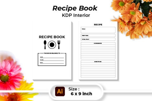 Your Recipe Book, Your Legacy: A Complete KDP Interior